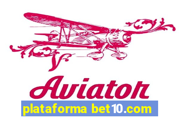 plataforma bet10.com